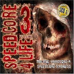 Speedcore 4 Life, Vol. 3
