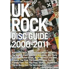 UK ROCK DISC GUIDE 2000-2011 (�V���R�[�E�~���[�W�b�N�E���b�N)