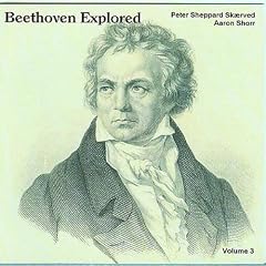 Beethoven Explored Vol. 3