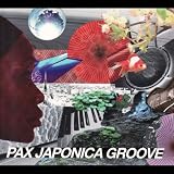 [CD]PAX JAPONICA GROOVE PAX JAPONICA GROOVE