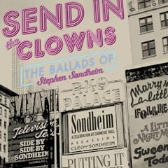 Send in the Clowns: Ballads of Stephen Sondheim