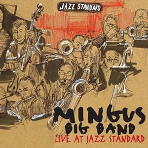 【クリックで詳細表示】Mingus Big Band Live at Jazz Standard [Import， from US]