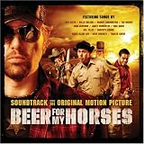 [Music] Beer for My Horses