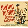 Swing To Bop