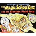 The Magic School Bus and the Electric Field Trip