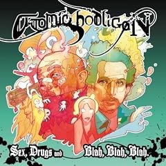 Atomic Hooligan『Sex, Drugs and Blah Blah Blah』