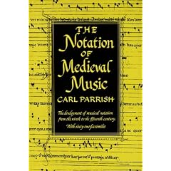 The Notation of Medieval Music (Distinguished Reprints)