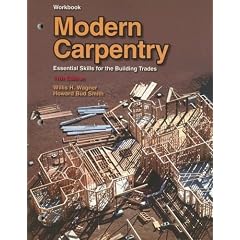 Modern Carpentry: Essential Skills for the Building Trades