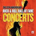 25th Anniversary Rock & Roll Hall of