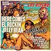 Here Comes El Rockin'Jelly Bean