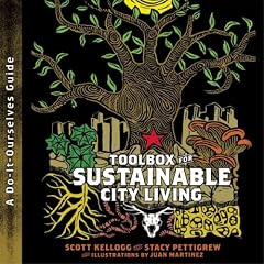 Toolbox For Sustainable City Living (A Do-it-Ourselves Guide) (Do-It-Ourselves Guides)