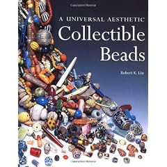 Collectible Beads: A Universal Aesthetic (Beadwork Books)