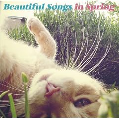 Beautiful Songs in Spring~�W���Y�Œ����͂�̂���