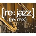 [re:jazz](re:mix)