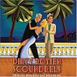 Dirty Rotten Scoundrels