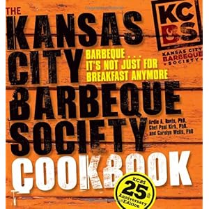 【クリックで詳細表示】The Kansas City Barbeque Society Cookbook： 25th Anniversary Edition [ハードカバー]