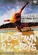 DOGTOWN & Z-BOYS [DVD]