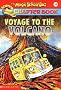 Voyage to the Volcano (Magic School Bus Chapter Book #15)