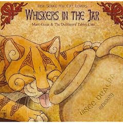 Whiskers in the Jar: Irish Songs for Cat Lovers