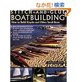 Stitch-and-Glue Boatbuilding: How to Build Kayaks and Other Small Boats