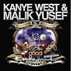 G.O.O.D. Morning, G.O.O.D. Night-Dusk / KANYE WEST & MULIK YUSEF