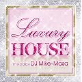 LUXURY HOUSE