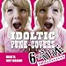 IDOLTIC PUNK-COVERS