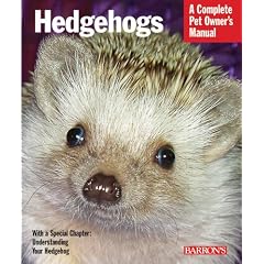 Hedgehogs (Complete Pet Owner's Manual)