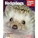 Hedgehogs (Complete Pet Owner's Manual)