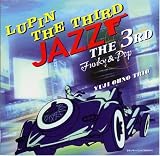 LUPIN THE THIRD JAZZ~the 3rd~