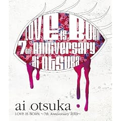 ��� ���yLOVE IS BORN�z~7th Anniversary 2010~ [Blu-ray]