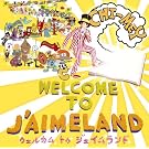 WELCOME TO J�fAIMELAND