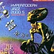 Hypermodern Jazz 2000.5