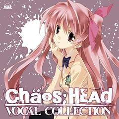 CHAOS;HEAD �{�[�J��collection