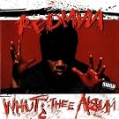 Whut Thee Album
