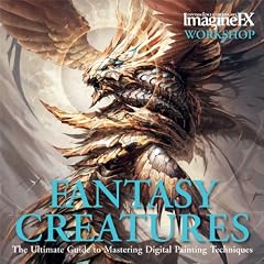Fantasy Creatures: The Ultimate Guide to Mastering Digital Painting Techniques (Imaginefx Workshop)