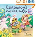 Corduroy's easter party (Reading Railroad Books)
