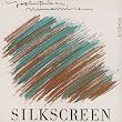 SILK SCREEN