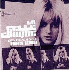 La Belle Epoque: EMI's French Girls 1965-1968