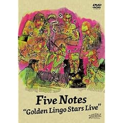 Five Notes �gGolden Lingo Stars Live�h [DVD]