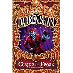 Cirque du Freak (The Saga of Darren Shan No.1)