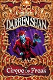 Cirque du Freak (The Saga of Darren Shan No.1)