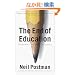 The End of Education: Redefining the Value of School (Vintage)