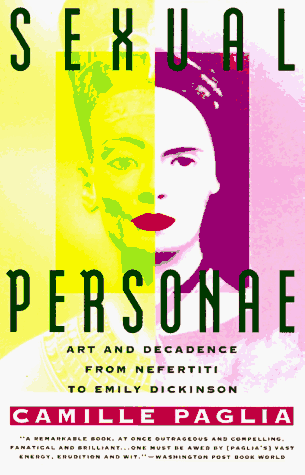  Sexual Personae: Art and Decadence from Nefertiti to Emily Dickinson