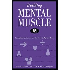 Building Mental Muscle: Conditioning Exercise for the Six Intelligence Zones
