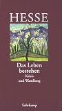 [B&uuml;cher] Das Leben bestehen. Krisis und Wandlung: Krisis und Verwandlung