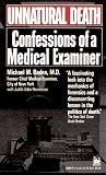 [Book] Unnatural Death: Confessions of a Medical Examiner