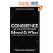 Consilience: The Unity of Knowledge (Vintage)