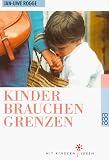 [B&uuml;cher] Kinder brauchen Grenzen