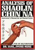 [Book] Analysis of Shaolin Chin Na: Instructor's Manual for All Martial Styles